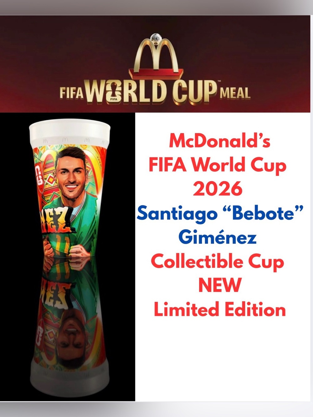 McDonald’s FIFA World Cup 2026 Santiago “Bebote” Giménez Limited Edition Cup